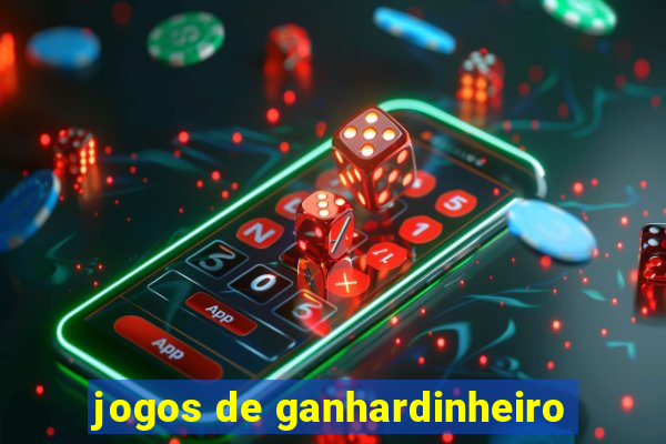 jogos de ganhardinheiro